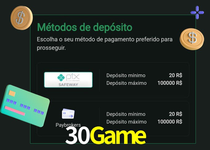 O cassino 30Game oferece uma grande variedade de métodos de pagamento